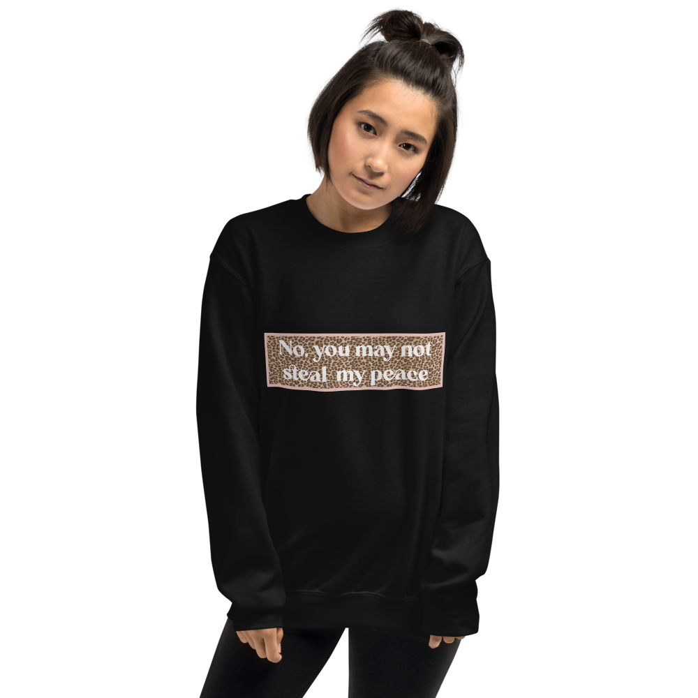 'No. You May Not Steal My Peace' Oversize Sweat