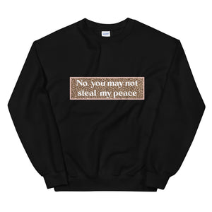'No. You May Not Steal My Peace' Oversize Sweat