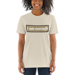 Load image into Gallery viewer, &#39;I am Enough&#39; Luxe Slouch T-shirt
