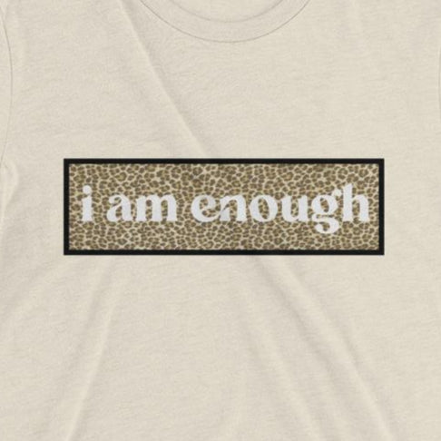 'I am Enough' Luxe Slouch T-shirt