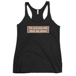 Load image into Gallery viewer, No. You May Not Steal My Peace Luxe Racerback Tank
